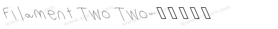 Filament Two Two字体转换